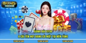 Game Bài 123B - 4 Cái Tên Hot Đang Có Mặt Tại Nền Tảng